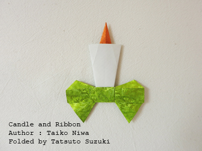 origami Candle, Author : Taiko Niwa, Folded by Tatsuto Suzukiorigami Candle and Ribbon, Author : Taiko Niwa, Folded by Tatsuto Suzuki